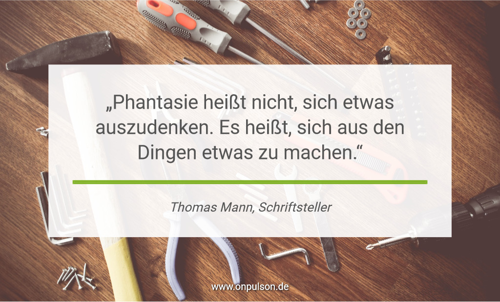 Spruch kreativität